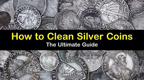 10 Simple But Effective Ways To Clean Silver Coins