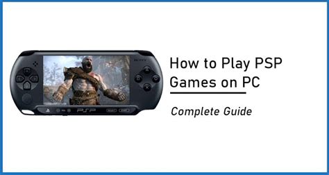 How To Play Psp Games On Pc Complete Guide Pesgames