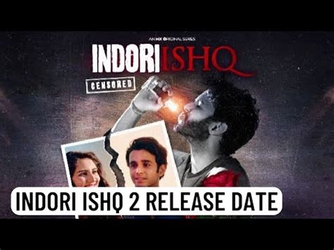 Indori Ishq Season Release Date Update Youtube