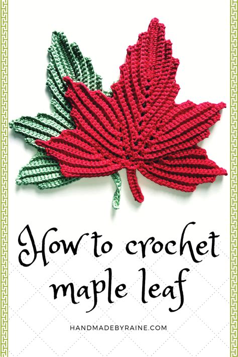 How To Crochet Maple Leaf Part 2 Handmadebyraine Crochet Flower