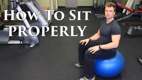 How To Sit Properly Ideal Posture Sitting Strategy Youtube