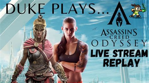 Live Stream Replay Assassin S Creed Odyssey Part Youtube