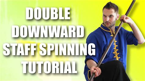 Maybe you would like to learn more about one of these? Kung Fu Staff Spinning | Double Downward | FULL BREAKDOWN ...