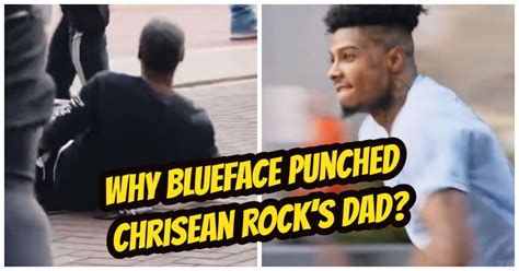 Why Blueface Punched Chrisean Rocks Dad Explained