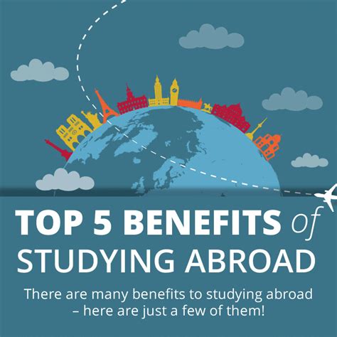 Top 5 Benefits Of Studying Abroad Infographic Top Universities