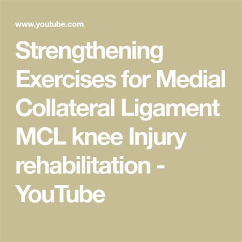 Strengthening Exercises For Medial Collateral Ligament Mcl Knee Injury