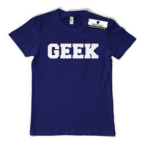 Geek T Shirt Vertex Graphics