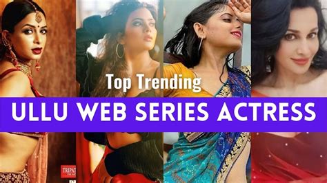Trending Beautiful Ullu Web Series Actress Names With Photos
