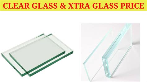 Clear Glass And Extra Clear Glass Price 4mm 5mm 6mm 8mm 10mm And 12mm Glass Thickness Youtube