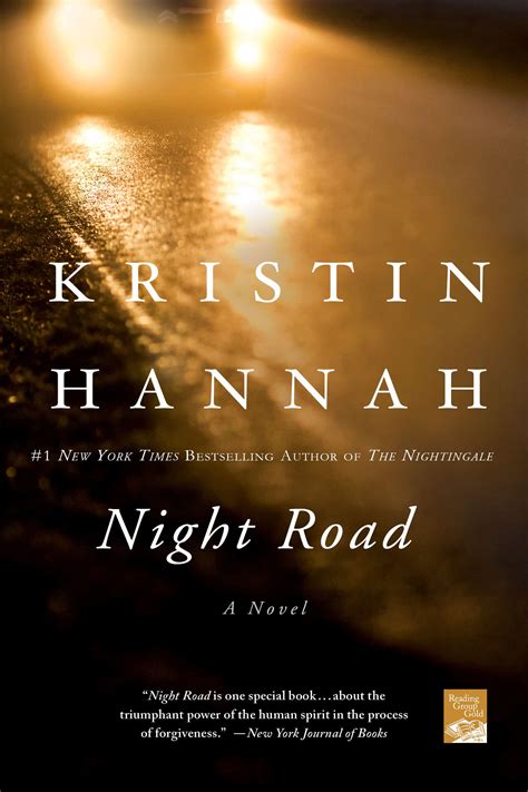 Night Road Praise Kristin Hannah