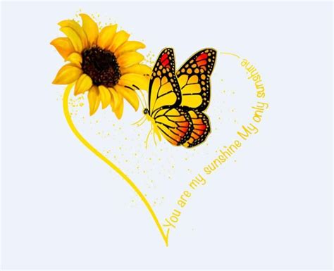 Sunflower Butterfly You Are My Sunshine My Only Sunshine Png File