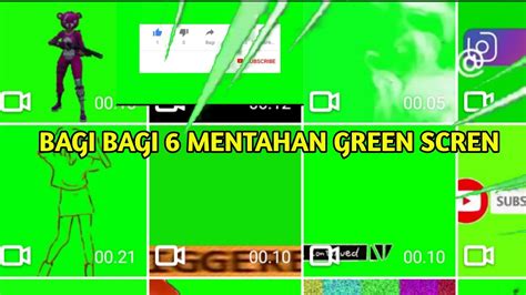 6 Mentahan Green Screen Youtube