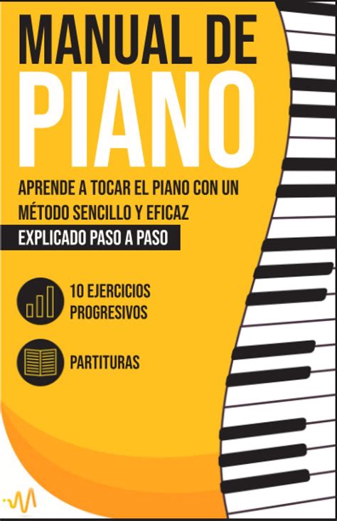 Buy Manual De Piano Aprende A Tocar El Piano Con Un Método Sencillo Y