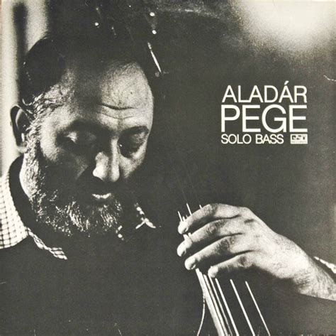 Aladár Pege Solo Bass Vinyl Lp Album At Discogs