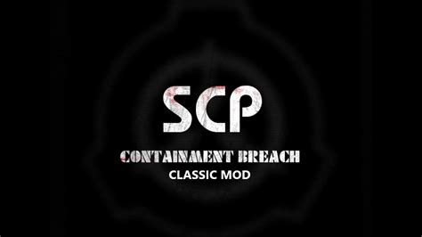 Scp Containment Breach Classic Mod Mod Db