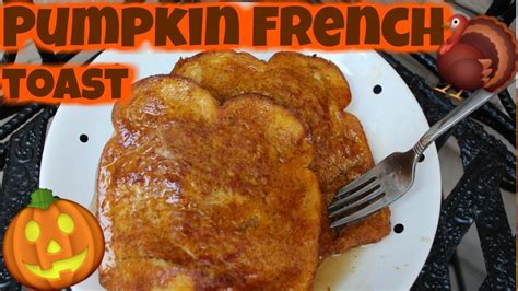 Pumpkin French Toast Thanksgiving Morning Breakfast Youtube