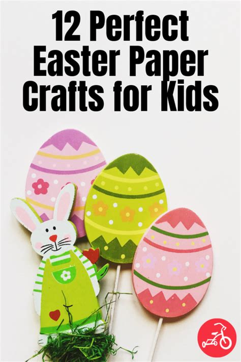 13 Perfect Easter Paper Crafts For Kids Paper Crafts For Kids Easter