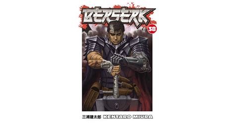 Berserk Vol 38 By Kentaro Miura