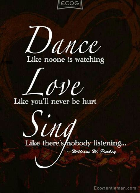 Dance Like Nobody Is Watching Dance Quotes Inspirational Dance