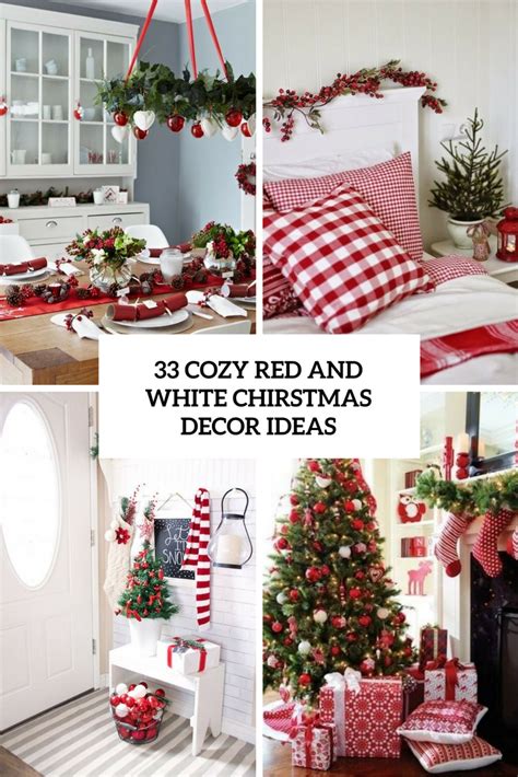 33 Cozy Red And White Christmas Décor Ideas Digsdigs