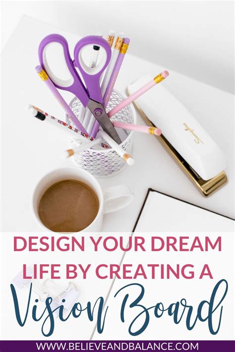 How To Create A Vision Board Creating A Vision Board Dream Life