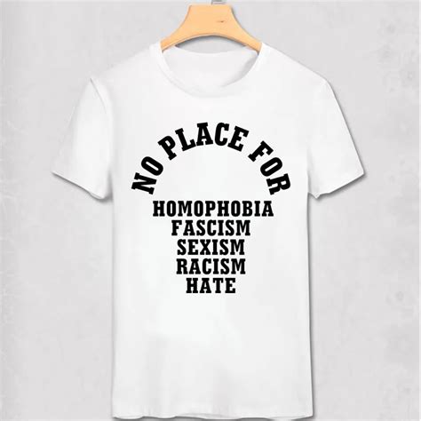 No Place For Homophobia Sexism Racism Hate T Shirt Love Zoella Tumblr Ins Hipster Hot T Shirt