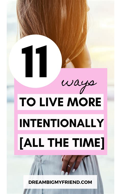 11 Ways To Live Intentionally In Each Moment Intentional Living
