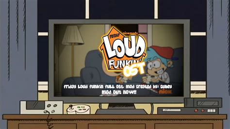 Friday Loud Funkin Alpha Ost Full Fnf Vs The Loud House Youtube