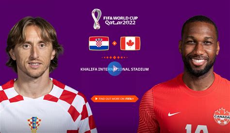 Qatar World Cup 2022 Live Croatia Vs Canada Match Today Info Vandar