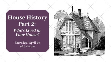 Apr 29 House History Part 2 Whos Lived In Your House Branford