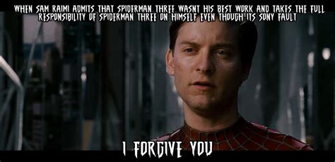 Spider Man 3 I Forgive You Meme