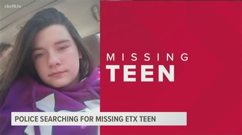 Police Searching For Missing 13 Year Old Deep East Texas Girl With History Of Seizures Cbs19tv