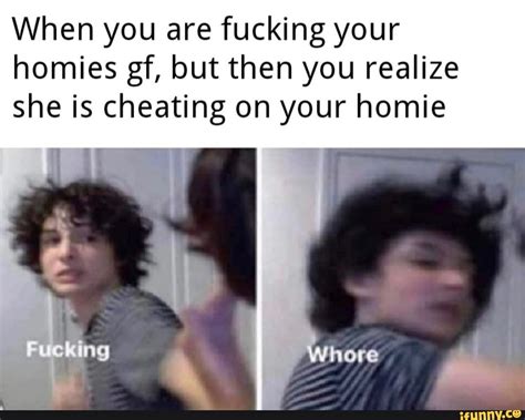 When You Are Fucking Your Homies Gf But Then You Realize She Is