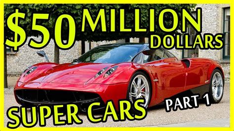 50 Million Dollars Super Cars Shown Youtube
