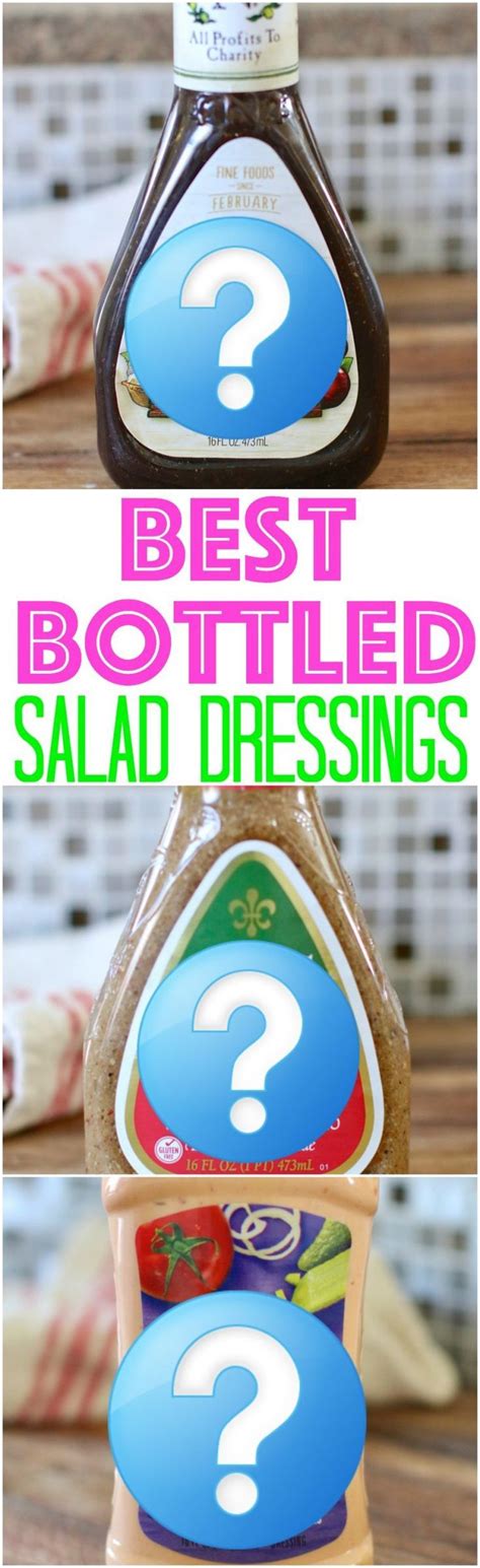 The Best Bottled Salad Dressing Yummy Salad Recipes Salad Dressing