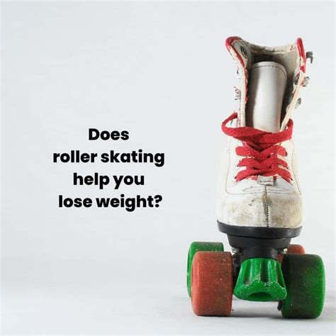 Does Roller Skating Help You Lose Weight Gear Up To Fit