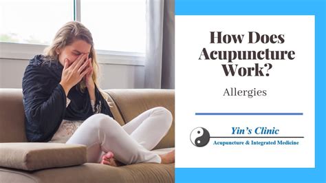 How Does Acupuncture Work For Allergies Yins Acupuncture And Herbs