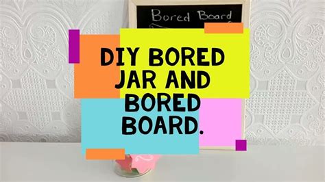 Diy Bored Jar Or Bored Board Ideas For Bored Kids