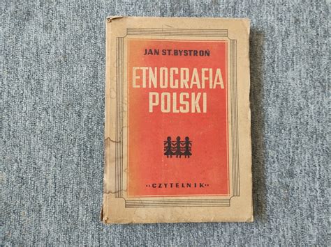 etnografia polski jan st bystroń 1947 szczecin kup teraz na allegro lokalnie