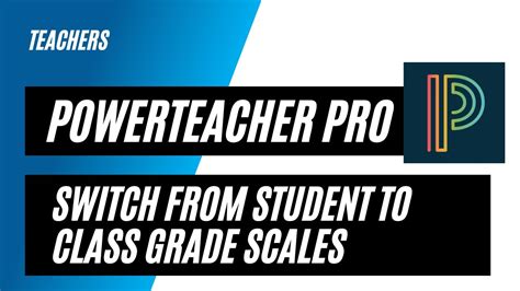Powerteacher Pro Switch From Student To Class Grade Scales Youtube