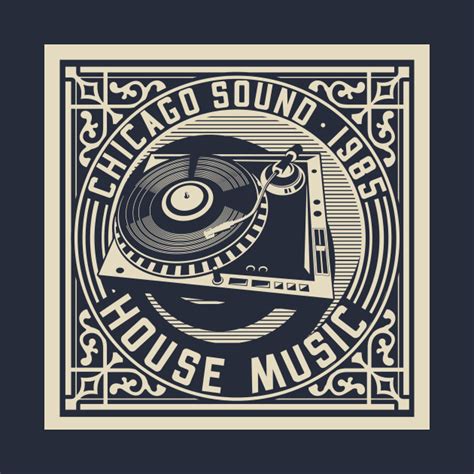 Complete ost song list, videos, music, description. Chicago House Music - Vinyl - T-Shirt | TeePublic
