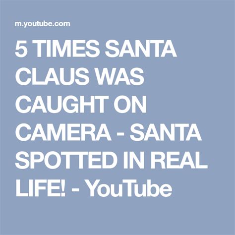5 Times Santa Claus Was Caught On Camera Santa Spotted In Real Life