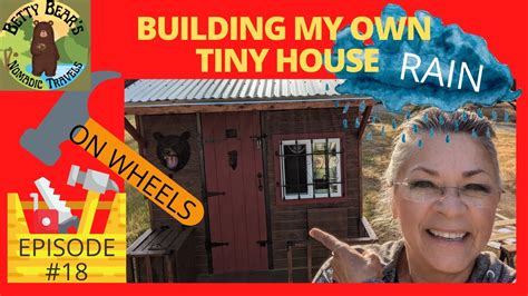 Building My Tiny House A Ton Of Problems Youtube