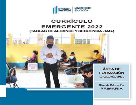 Curiculo Tas Formacion Ciudadana CurrÍculo Emergente 2022 Ttablas