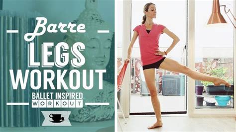 Barre Legs Workout Lazy Dancer Tips Youtube Workout Barre Workout Legs Workout