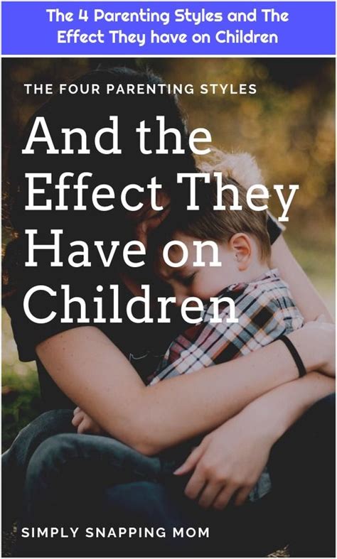 The 4 Parenting Styles and The Effect They have on ...