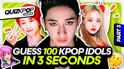 Guess The 100 Kpop Idols Part 3 ️easy Or Hard Quiz Kpop Games 2022