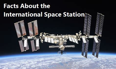 Facts About The International Space Station