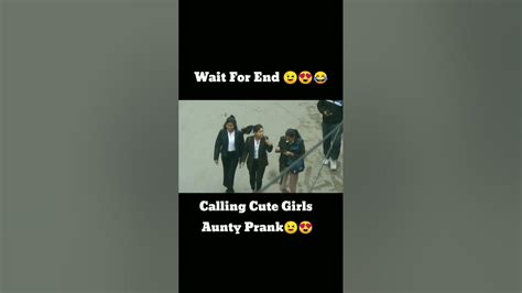 Calling Cute Girls Aunty Prank Prank On Cute Girls Get Fun Foryou Explore Enjoy Youtube