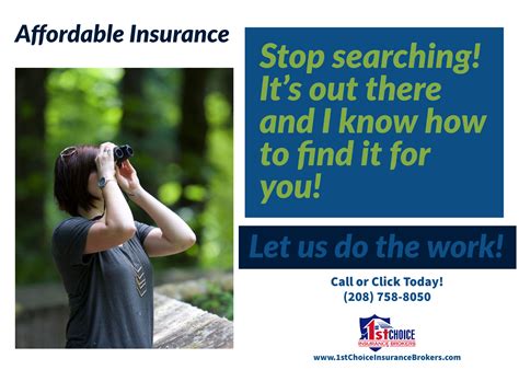 1st choice insurance brokers, llc is an independent insurance agency representing many different companies for your insurance needs. Get a Quote or Shop Your Current Rates. Call or Click Today! (208) 758-8050 www ...